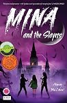 Mina and the Slayers