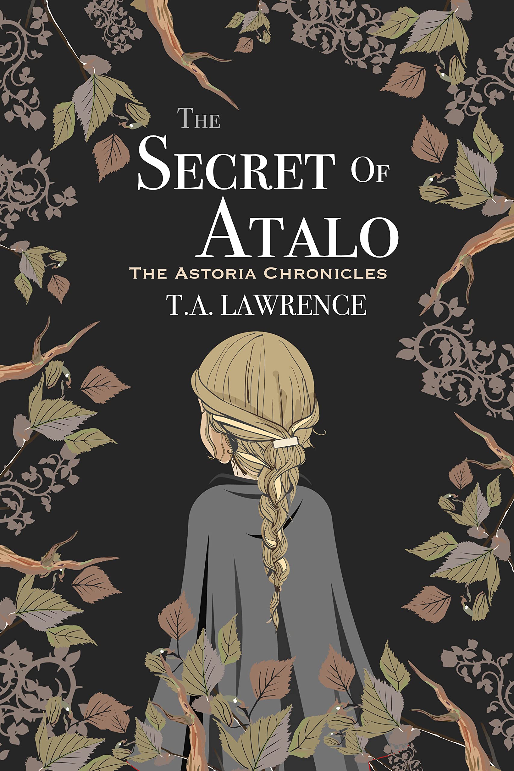 The Secret of Atalo (The Astoria Chronicles, #2)