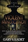 Violent Mind Candy (Null & Boyd Noir #2)