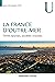 La France d'Outre-mer - Terres éparses, sociétés vivantes: Terres éparses, sociétés vivantes
