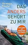 Das »Anders« gehört zu mir: Mein Leben mit Asperger-Autismus (German Edition) Das »Anders« gehört zu mir: Mein Leben mit Asperger-Autismus (German Edition)