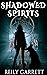 Shadowed Spirits (The Guard...