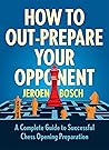 How to Out-Prepare Your Opponent: A Complete Guide to Successful Chess Opening Preparation