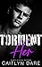 Torment Her (Rebels at Sterling Prep #5)
