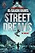 Street Dreams: The Duology ...