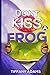 Don't Kiss A Frog