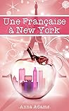 Une Française à New York (French Edition)