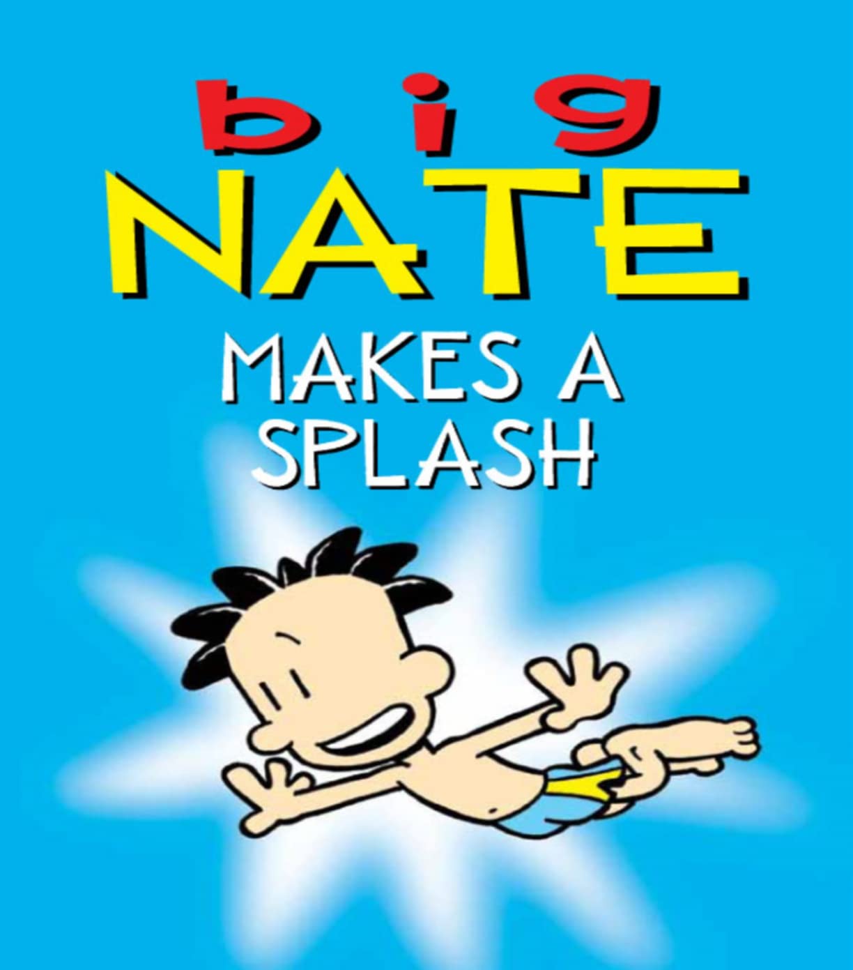 Big Nate Makes a Splash: Children's Comics & Graphic Novels (Kindle Edition)