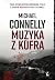 Muzyka z kufra by Michael Connelly