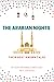 The Arabian Nights: Their Best-known Tales: Annotated