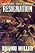 Resignation: A Post-Apocalyptic EMP Survival series 13 (Dark Road)