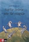Varför zebror int...