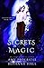 The Secrets of Magic: A Portal Fantasy (Chosen Origins, #2; The Chosen)