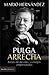 Pulga Arrecha Relato de mi vida y consejos empresariales