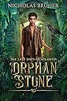 Orphan Stone (Last Days of Atlantis, #0)