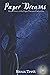 Paper Dreams: Book Three of...