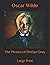 The Picture of Dorian Gray: Large Print