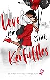 Love and Other Kerfuffles Love and Other Kerfuffles