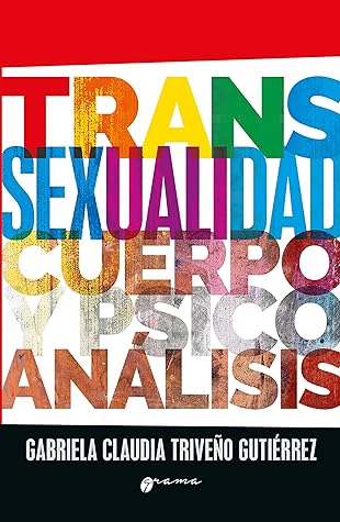 Transexualidad, cuerpo y psicoanálisis (Spanish Edition)