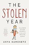 Book cover for The Stolen Year: How COVID Changed Children's Lives, and Where We Go Now