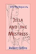 Jilla and the Mistress