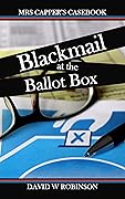 Blackmail at the Ballot Box