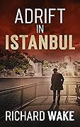 Adrift in Istanbul