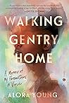 Book cover for Walking Gentry Home: A Memoir of My Foremothers in Verse