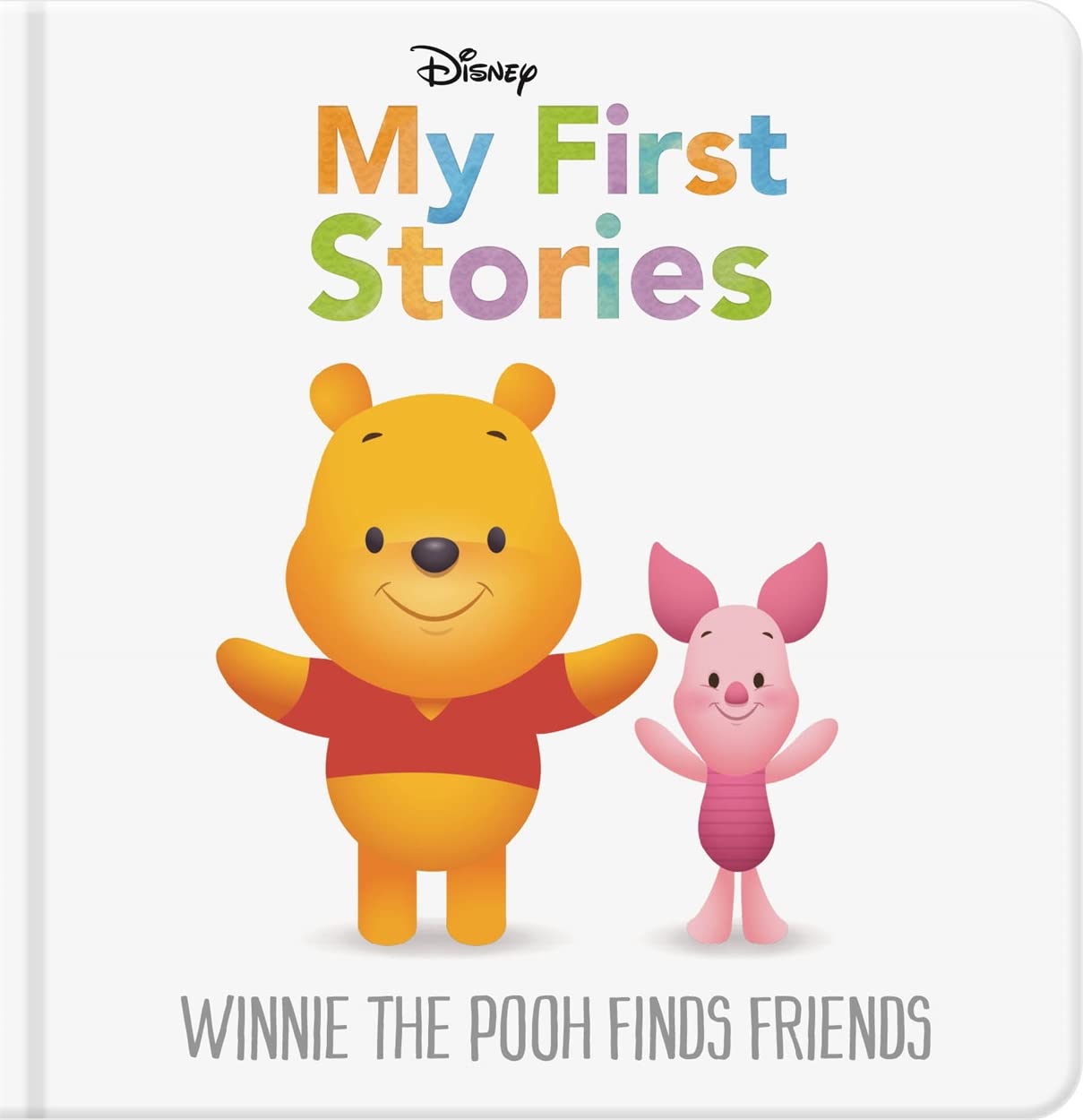 Disney My First Stories: Winnie the Pooh Finds Friends (Disney Baby)