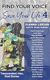 Find Your Voice, Save Your Life: Transcendent Men, Real Stories