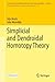 Simplicial and Dendroidal Homotopy Theory (Ergebnisse der Mathematik und ihrer Grenzgebiete. 3. Folge / A Series of Modern Surveys in Mathematics, 75)
