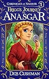 Frigg’s Journey to Anasgar by Deb Cushman