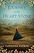 Journey to the Heart Stone by Catherine Raphael
