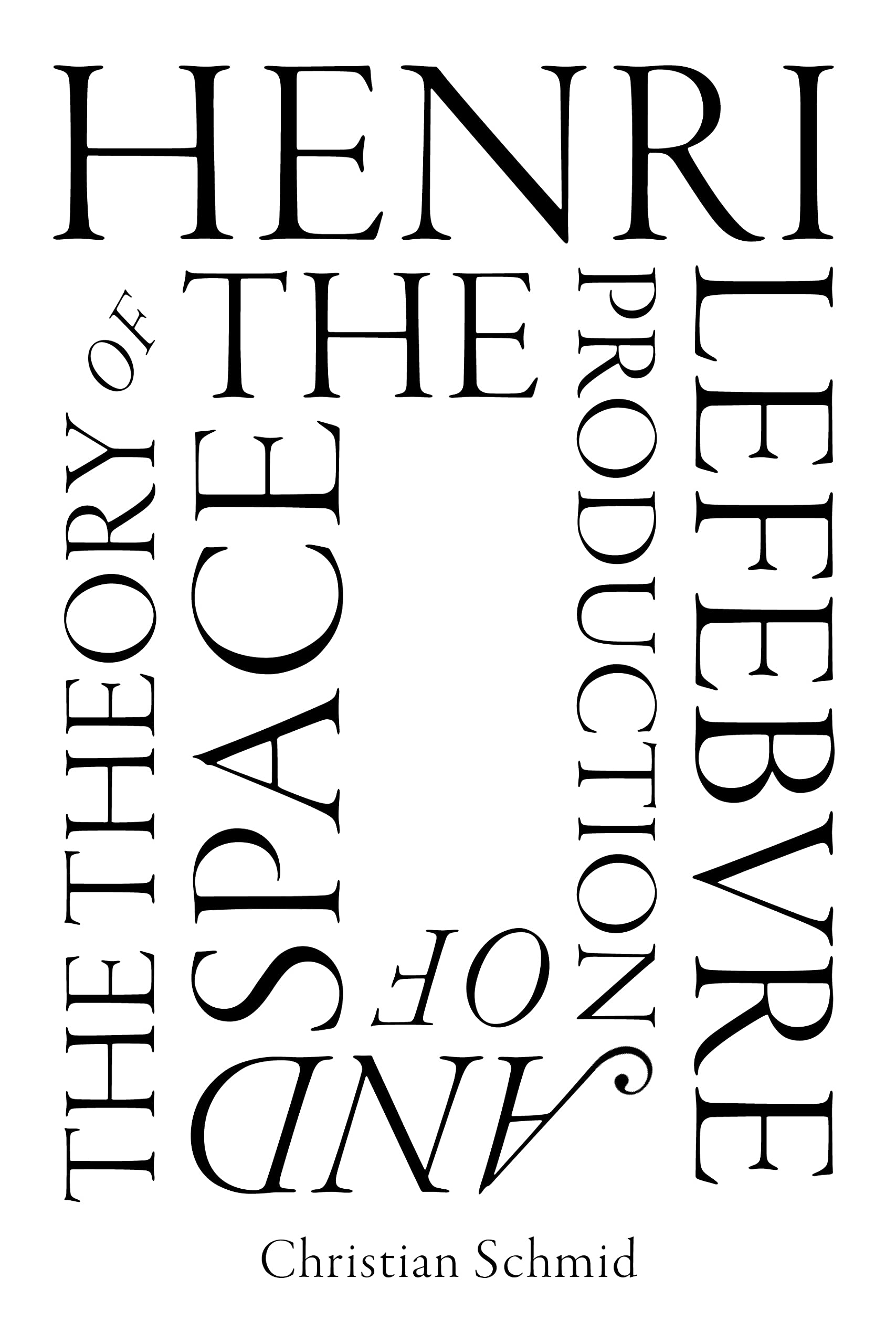 Henri Lefebvre and the Theory of the Production of Space (Kindle Edition)