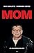 MOM: Les Hells Angels 1994-...