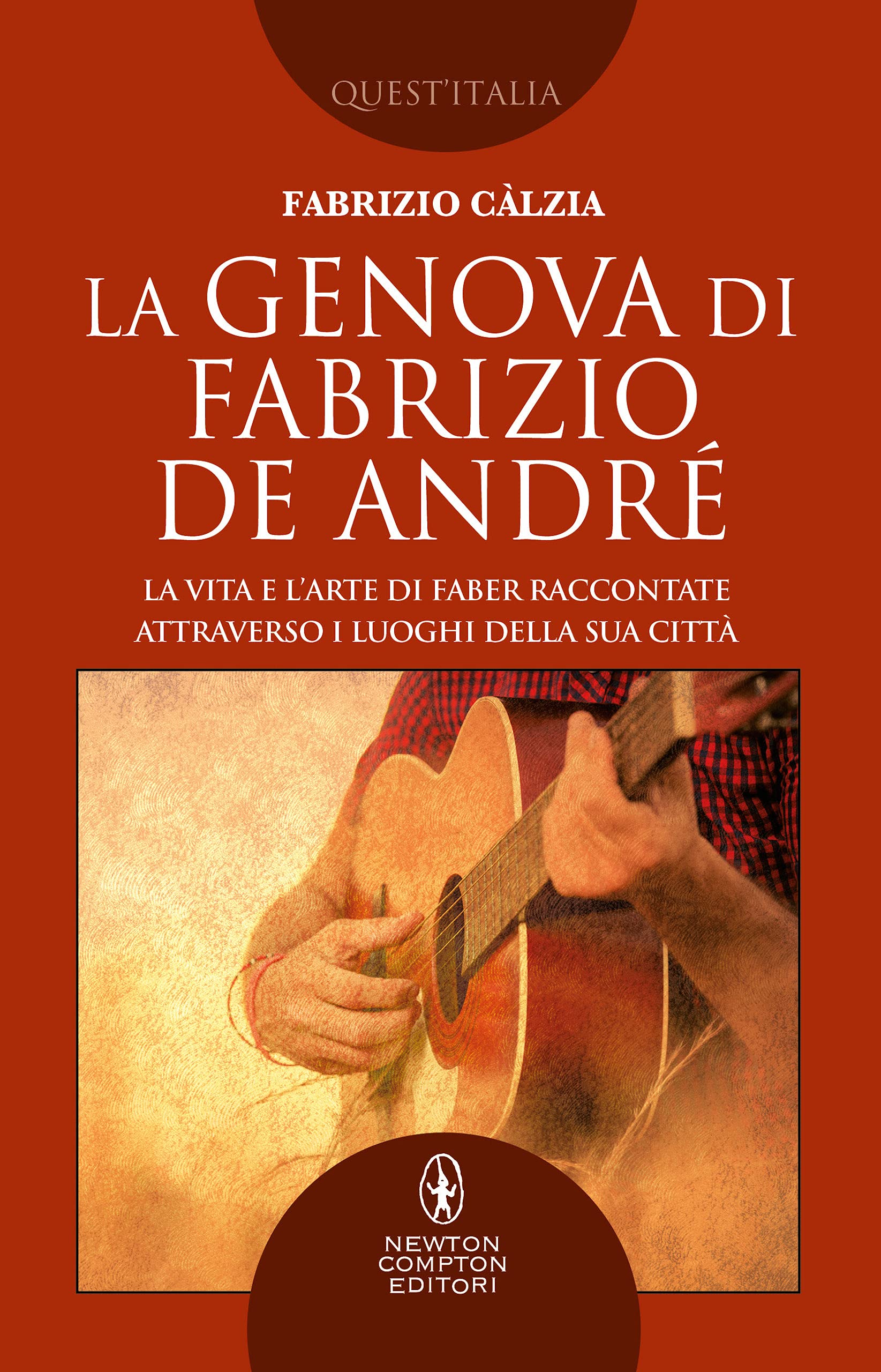 La Genova di Fabrizio De André (Italian Edition)