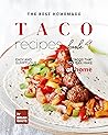 Book cover for The Best Homemade Taco Recipes – Book 4: Easy And Sumptuous Tacos That You Can Make at Home (Popular Taco Menu to Put on Repeat)