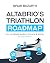 AltaBrio's Triathlon Roadmap by Brian Bozarth