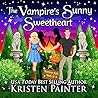 The Vampire's Sunny Sweetheart by Kristen Painter