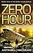 Zero Hour: Book 1 in the Zero Hour Series