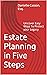 Five steps for Estate Planning by DANIELLE CASSON