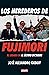 Los herederos de Fujimori: El legado de El último dictador (Spanish Edition)