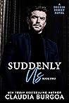 Suddenly Us by Claudia Y. Burgoa