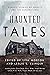 Haunted Tales: Classic Stories of Ghosts and the Supernatural
