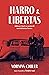 Harro a Libertas by Norman Ohler