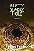 Pretty Black's Hole by Brackette F. Williams