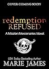 Redemption Refused by Marie  James
