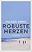 Robuste Herzen