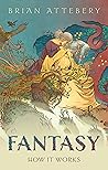 Fantasy: How It W...