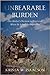 Unbearable Burden: One Mother's Decision to Trust God When He Asked the Impossible